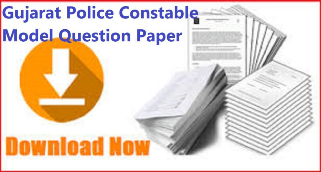 Gujarat Police Constable Model Question Paper 2020,